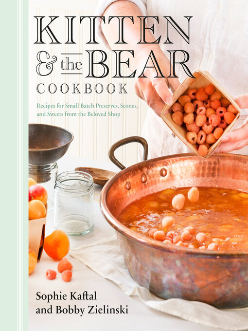 Title details for Kitten and the Bear Cookbook by Sophie Kaftal - Wait list